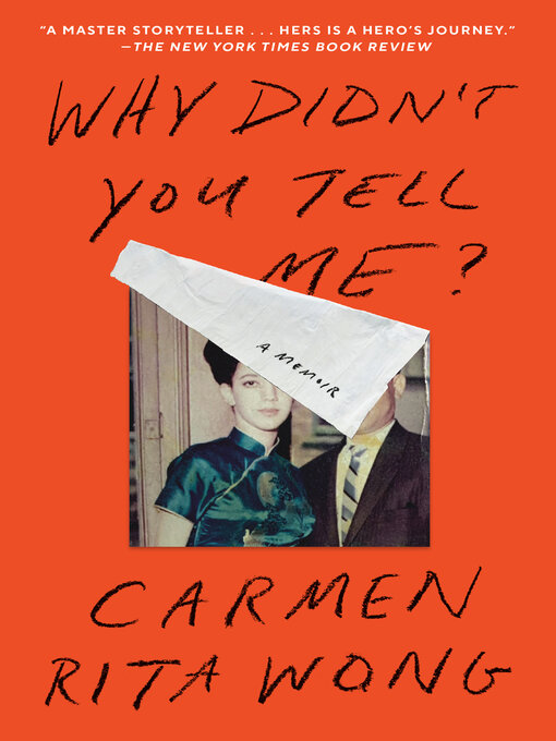 Title details for Why Didn't You Tell Me? by Carmen Rita Wong - Wait list